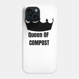 Queen of Compost Phone Case