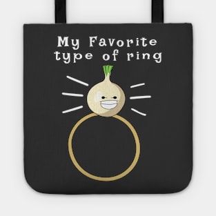 My Favorite Type of Ring - Onion Ring Tote