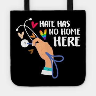 Hate Has No Home Here Registered Nurse Rn Lgbt Tote