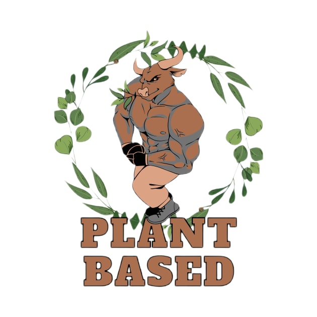 Plant Based Jacked Bull by cheesy-tees