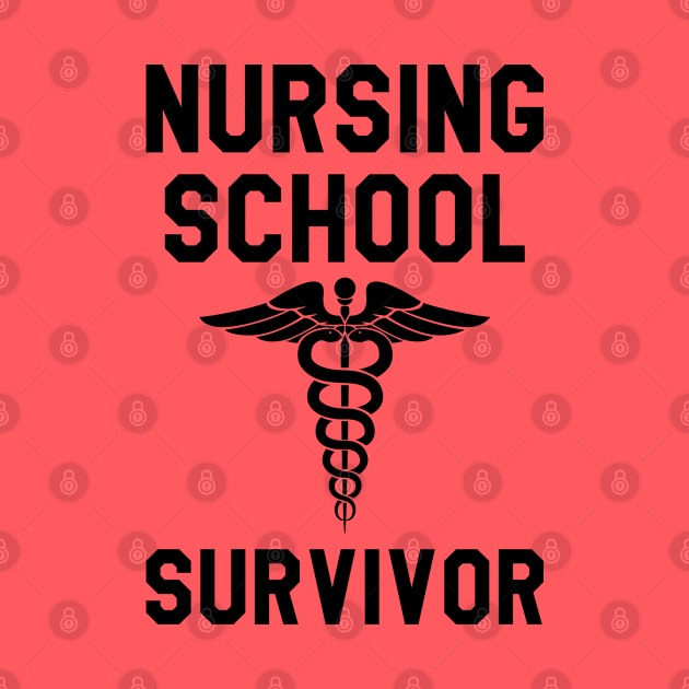 Nursing School Survivor by Dreamteebox