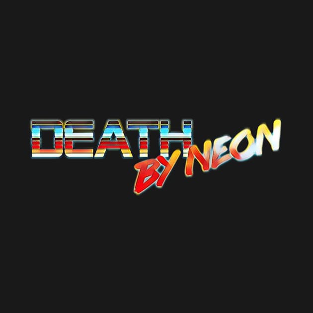 Death By Neon Logo Design - Official Product Color 6 - cinematic synthwave / horror / berlin school / retrowave / dreamwave t-shirt by DeathByNeonOfficial