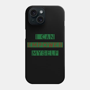 I Can Empower Myself (black & red letters) Phone Case