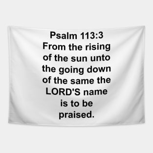 Psalm 113:3  King James Version (KJV) Bible Verse Typography Tapestry