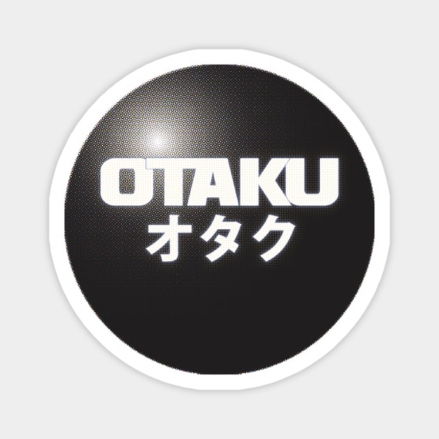 otaku Magnet by denniswilliamgaylor