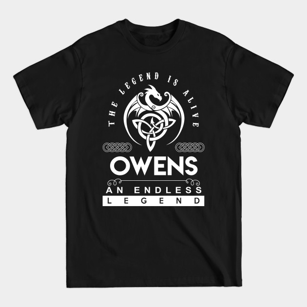 Disover Owens Name T Shirt - The Legend Is Alive - Owens An Endless Legend Dragon Gift Item - Owens - T-Shirt