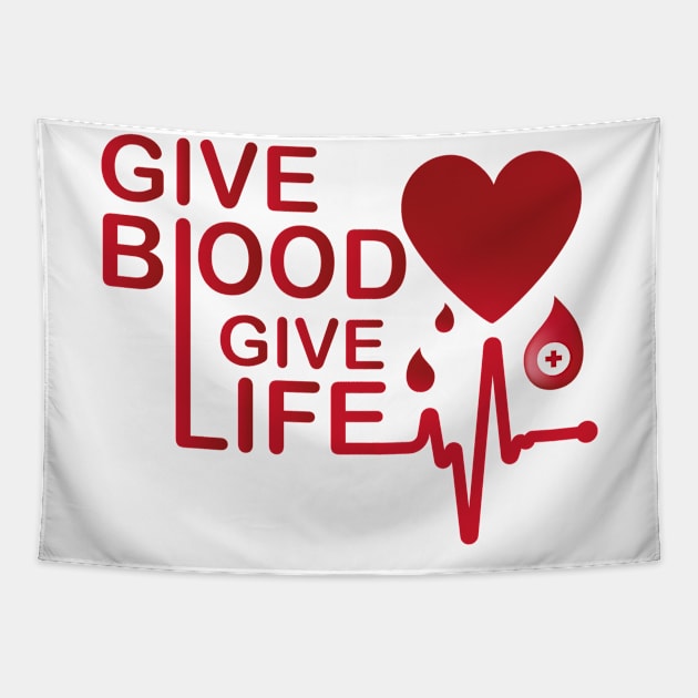 Give Blood Give Life National Blood Donor Month Tapestry by Asg Design