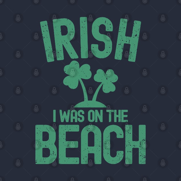 Irish I Was On The Beach by Etopix