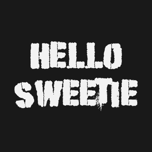 Hello Sweetie - Spray by Thisdorkynerd