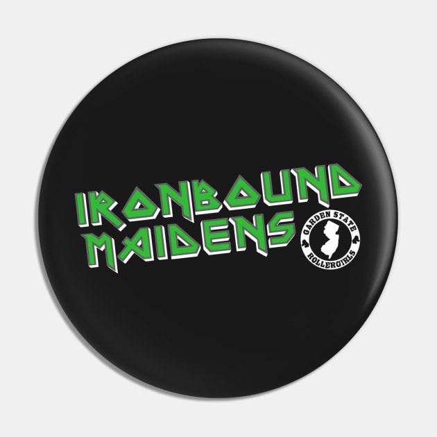Ironbound Maidens - White Logo Pin by gardenstaterollerderby