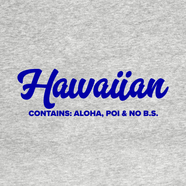 Discover Hawaiian - Hawaiian - T-Shirt