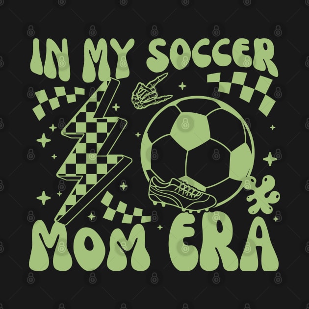 In My Soccer Mom Era Groovy Sports Pop Art Soccer Lover Gift by BadDesignCo