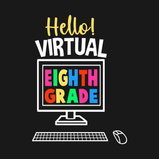 Hello Virtual Eighth Grade T-Shirt