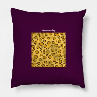 Dirty, Pretty Thing Pillow