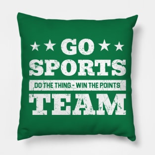 Go Sports Team - Do the Thing Win The Points Pillow