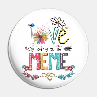 Love Being Called Meme Happy Mother's Day Pin