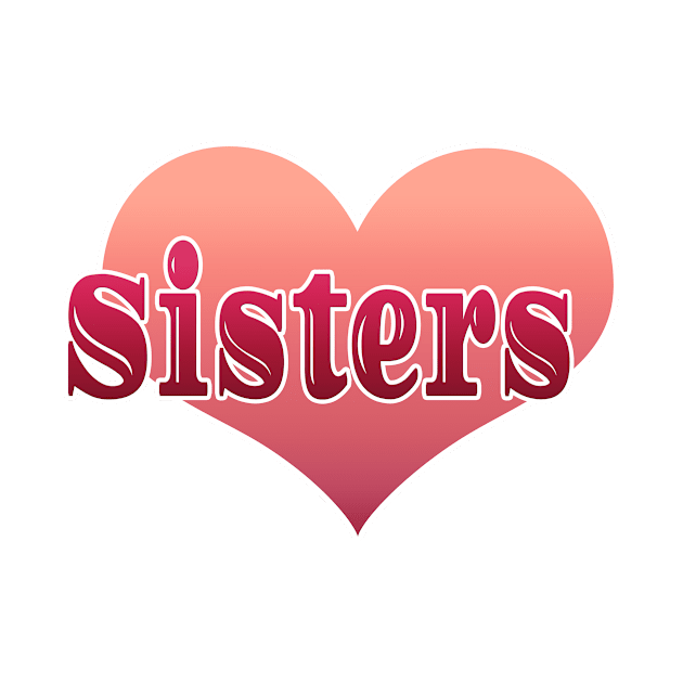 Sisters by Creative Has