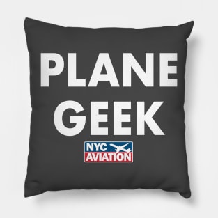 PLANE GEEK (White on front) Pillow