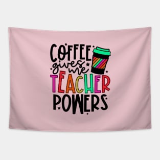 Coffee Gives Me Teacher Power Tapestry