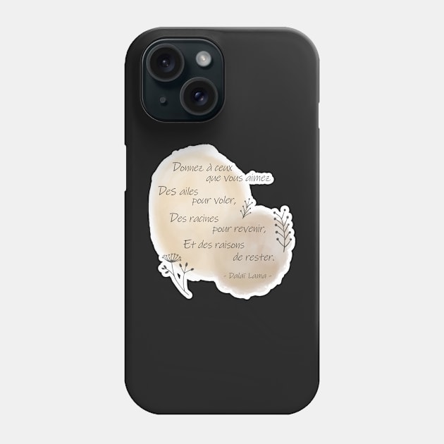 Quote from the Dalai Lama on love Phone Case by AudreyJanvier