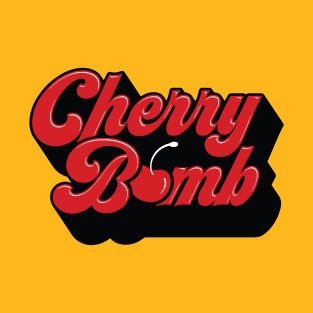 Cherry Bomb! T-Shirt