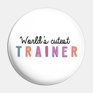 Trainer Gifts | World's cutest Trainer Pin