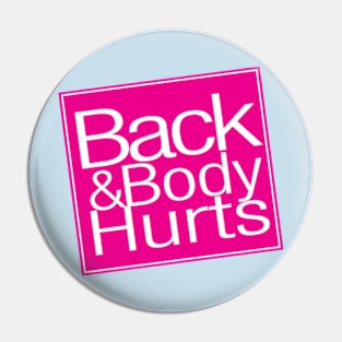 Back And Body Hurts Pin