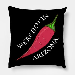 We're Hot in  Arizona - Red Pepper Pillow