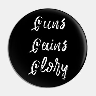 Guns Gains Glory Pin