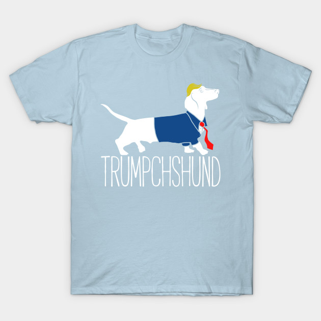 Disover Trumpchshund - Donald Trump - Donald Trump - T-Shirt
