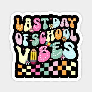 Last Day Of School Vibes Groovy Teacher Student Graduation Magnet