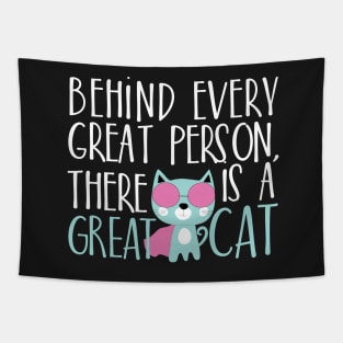 Behind every great person there is a great cat Tapestry