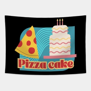 It’s a pizza cake Tapestry