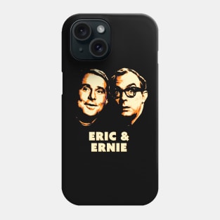 Eric & Ernie Phone Case