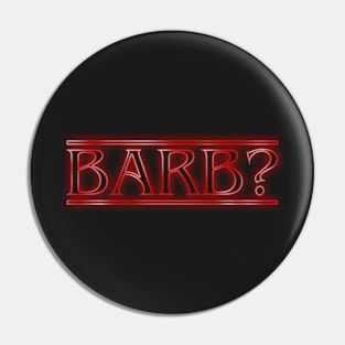 Barb? Pin