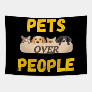 Pets over people Tapestry