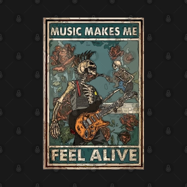 Music Makes Me Feel Alive by Playful Creatives