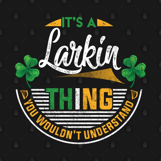 It's A Larkin Thing You Wouldn't Understand by Cave Store