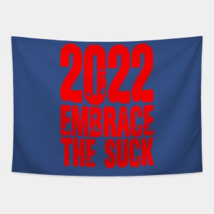 2022 Embrace The SUck Tapestry