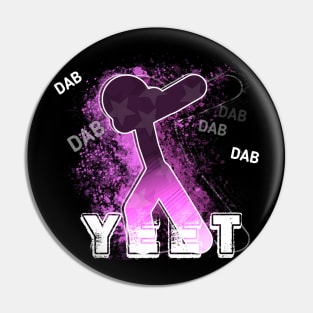 Yeet Dab Girls - Dabbing Yeet Meme - Funny Humor Graphic Gift Saying Pink Pin