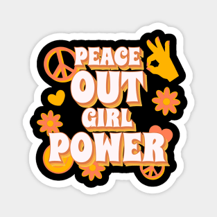 Peace Out Girl Power Magnet