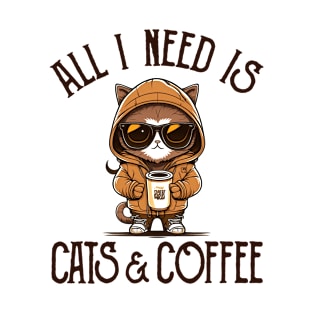 All I Need is Cats and Coffee Cat Lovers Coffee Lovers Gift Idea T-Shirt