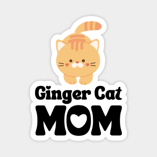 Ginger Cat Mom / Ginger Cat Mama T-Shirt / Funny Cat Shirt / Gift for Ginger Cat Lover Magnet