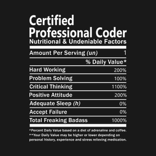 Certified Professional Coder T Shirt - Nutritional and Undeniable Factors Gift Item Tee T-Shirt