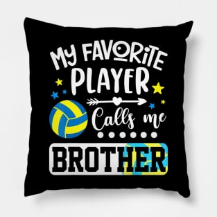 My Favorite Volleyball Player Calls Me Brother Pillow