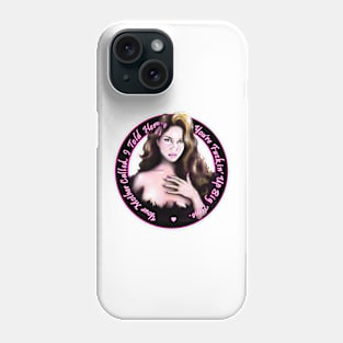 You're Fuckin' Up Big Time LDR Phone Case