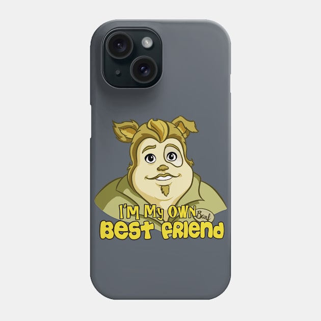 I'm My Own Best Friend Phone Case by Ellador