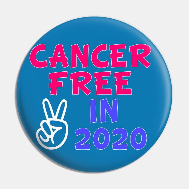 Cancer Free In 2020 Pin by Ataraxy Designs