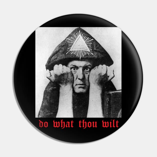 Do What Thou Wilt Pin by artpirate