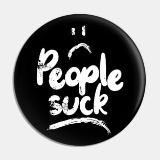 People Suck Pin